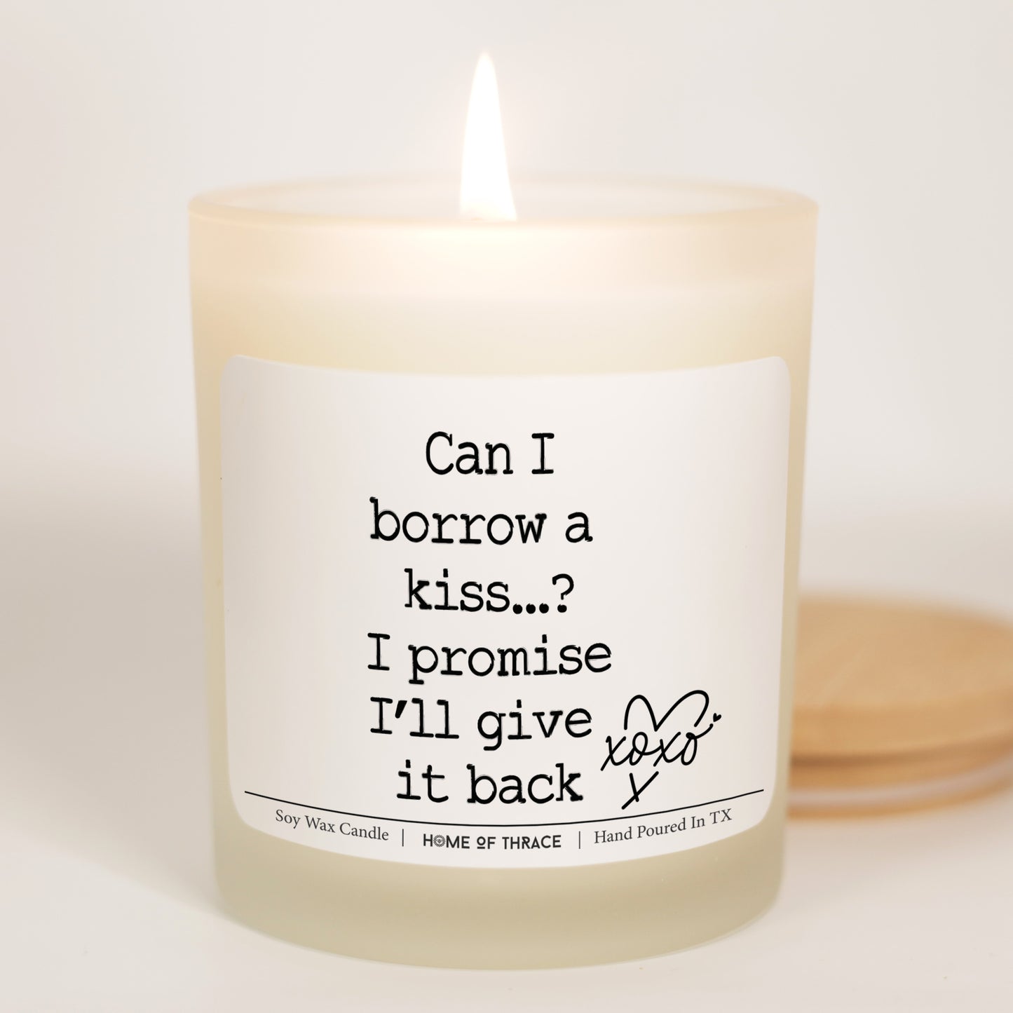 Can I Borrow a kiss Quote Valentine's Day Gift Soy Candle For Wife, Husband