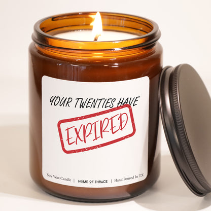 Your Twenties Have Expired Candle For 30th birthday Gift  Friends